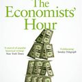 Cover Art for 9781509897421, The Economists' Hour by Binyamin Appelbaum