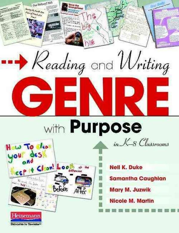 Cover Art for 9780325037349, Reading and Writing Genre with Purpose in K-8 Classrooms by Nell K Duke