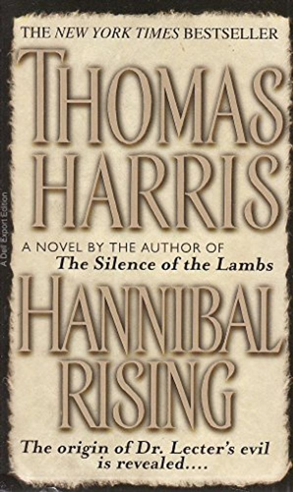 Cover Art for 9780440296676, Hannibal Rising by Thomas Harris