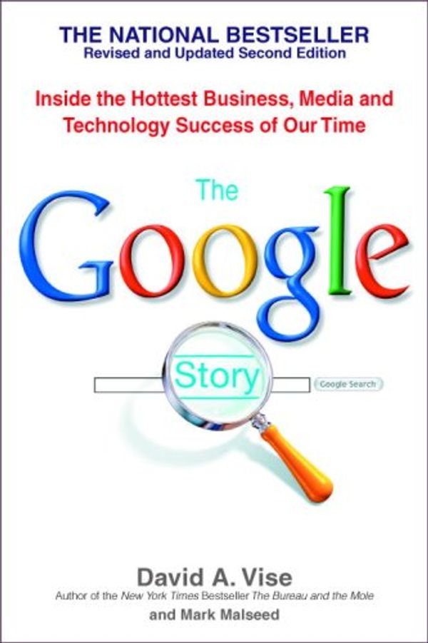 Cover Art for 9780553383669, The Google Story by David A. Vise, Mark Malseed