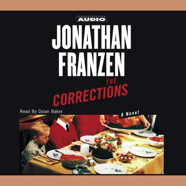 Cover Art for 9780743545280, The Corrections by Jonathan Franzen, Dylan Baker