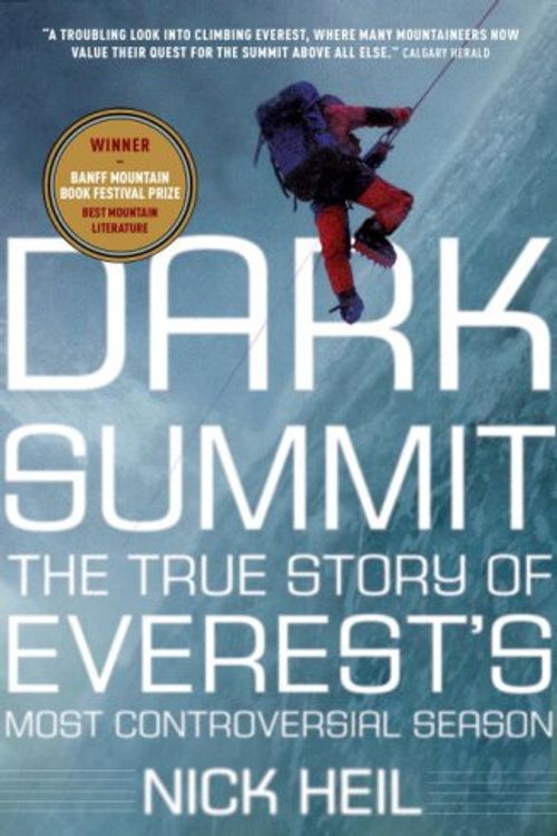 Cover Art for 9780307356437, Dark Summit by Nick Heil