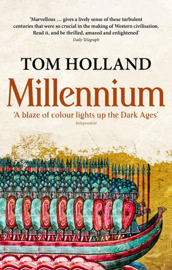 Cover Art for 9780748131044, Millennium: The End of the World and the Forging of Christendom by Tom Holland