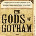 Cover Art for 9781101561072, The Gods of Gotham by Lyndsay Faye