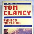 Cover Art for 9788401495267, Panico nuclear by Tom Clancy