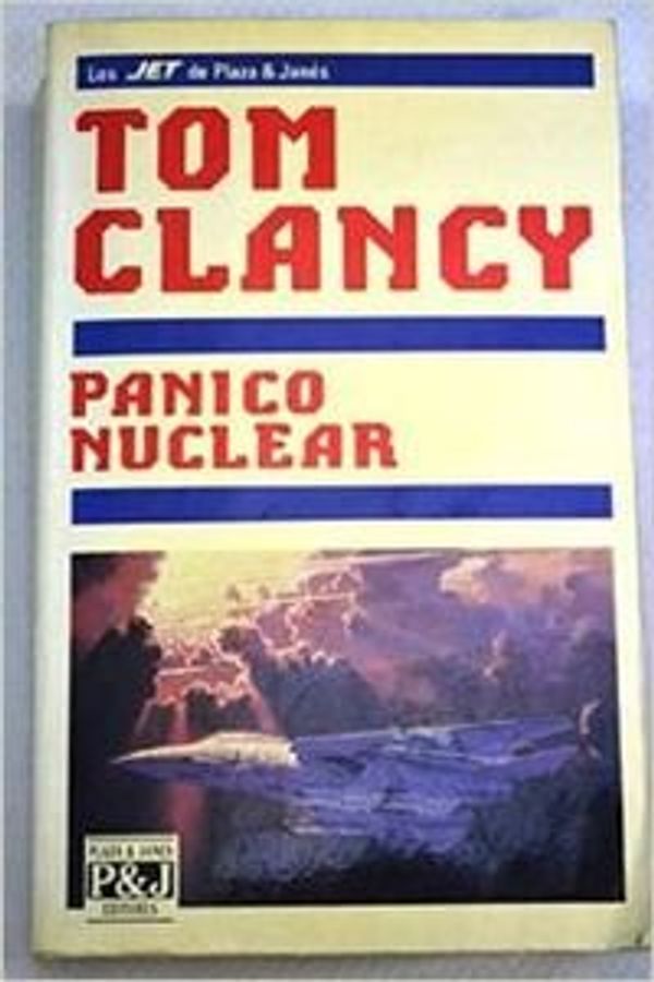 Cover Art for 9788401495267, Panico nuclear by Tom Clancy