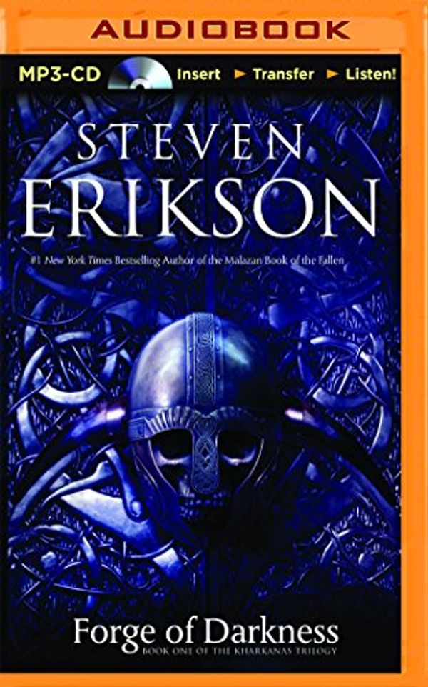 Cover Art for 9781501209925, Forge of Darkness (Kharkanas Trilogy) by Steven Erikson