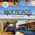 Cover Art for 9780733341113, Back Roads: The Scenic Route by Heather Ewart