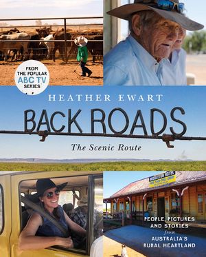 Cover Art for 9780733341113, Back Roads by Heather Ewart