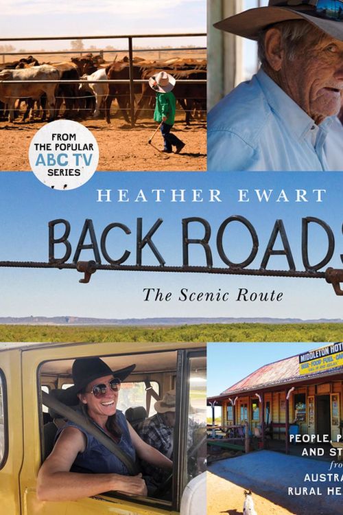 Cover Art for 9780733341113, Back Roads by Heather Ewart