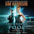 Cover Art for 9780062308870, The Undead Pool by Kim Harrison, Marguerite Gavin