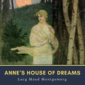 Cover Art for B0731GPTD4, Anne's House of Dreams by Lucy Maud Montgomery