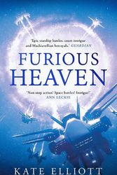 Cover Art for 9781800243248, Furious Heaven: 2 (The Sun Chronicles) by Kate Elliott