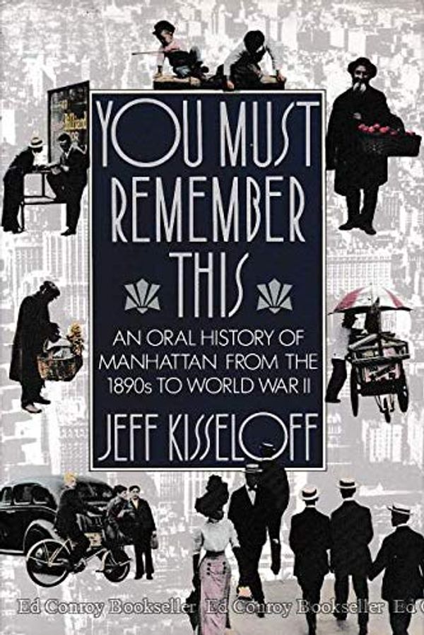Cover Art for 9780151879885, You Must Remember This by Jeff Kisseloff