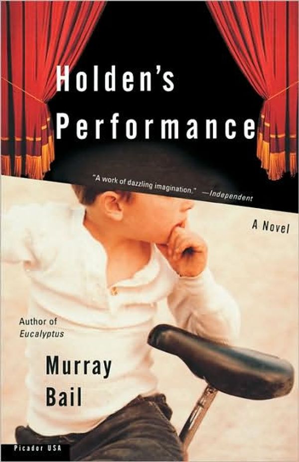 Cover Art for 9780312420802, Holden's Performance by Murray Bail