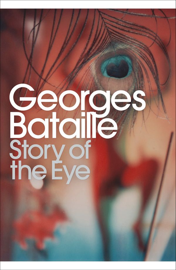 Cover Art for 9780141185385, Story of the Eye by George Bataille, Georges Bataille