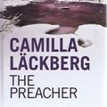 Cover Art for 9781408459935, The Preacher by Camilla Lackberg