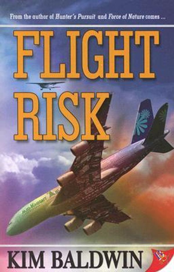 Cover Art for 9781933110684, Flight Risk by Kim Baldwin