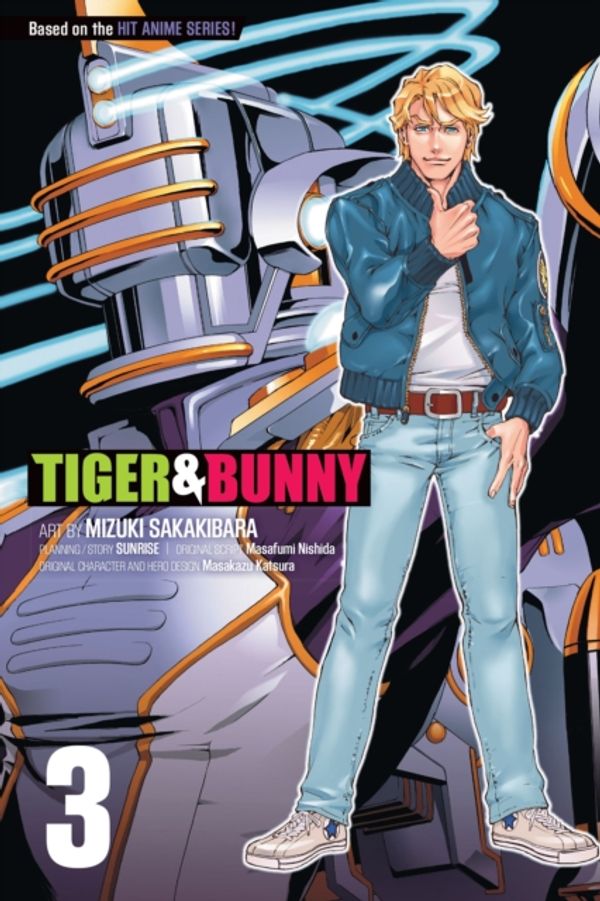 Cover Art for 9781421555638, Tiger & Bunny, Vol. 3 by Mizuki Sakakibara