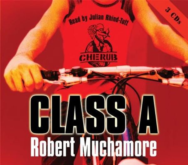 Cover Art for 9781844566822, CHERUB: Class A: Book 2 by Robert Muchamore