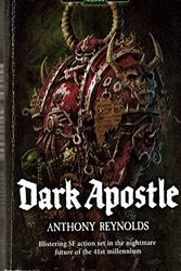 Cover Art for 9781844165070, Dark Apostle (Warhammer 40,000 Novels: Chaos Space Marines) by Anthony Reynolds