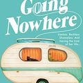 Cover Art for B07WMPX6SH, Maggie's Going Nowhere by Rose Hartley
