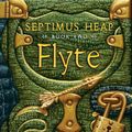 Cover Art for 9780061757082, Septimus Heap, Book Two: Flyte by Angie Sage, Mark Zug