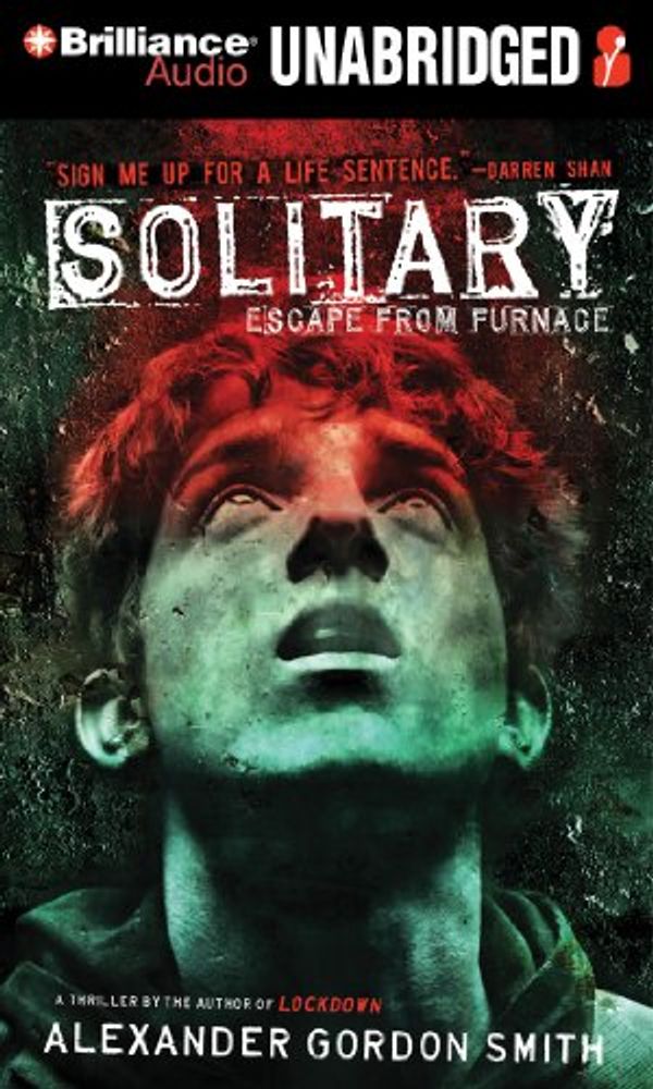 Cover Art for 9781441842855, Solitary: Library Edition by Alexander Gordon Smith