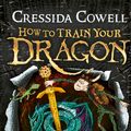 Cover Art for 9781444900941, How to Train Your Dragon: How to Steal a Dragon's Sword: Book 9 by Cressida Cowell