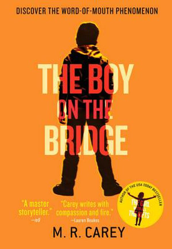 Cover Art for 9780316300346, The Boy on the Bridge by M. R. Carey