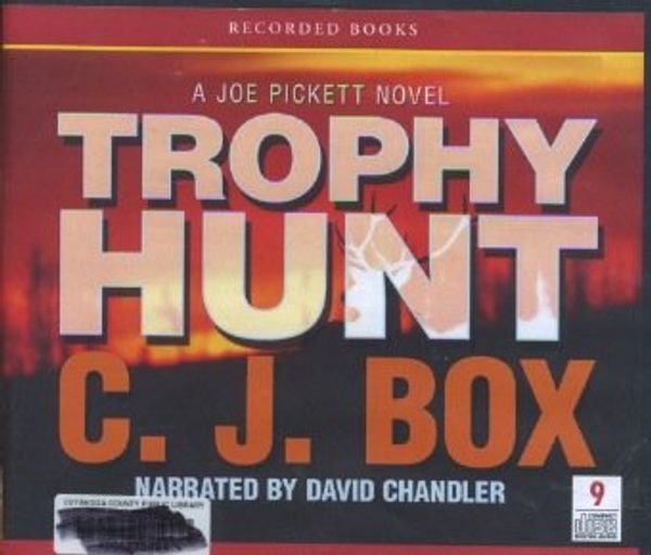 Cover Art for 9781440787041, Trophy Hunt by C.j. Box