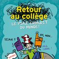Cover Art for 9782019526924, Retour Au College, Le Pire Endroit Du Monde [French] by James Patterson
