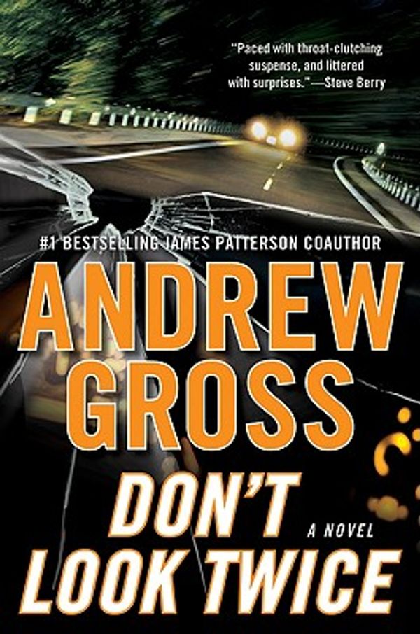 Cover Art for 9780061779398, Don't Look Twice by Andrew Gross