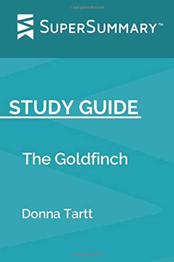 Cover Art for 9781089204831, Study Guide: The Goldfinch by Donna Tartt (SuperSummary) by SuperSummary