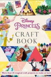 Cover Art for 9780241481868, Disney Princess Craft Book by Elizabeth Dowsett