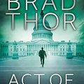 Cover Art for 9781471142659, Act of War by Brad Thor