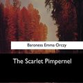 Cover Art for 9781973859215, The Scarlet Pimpernel by Baroness Emma Orczy