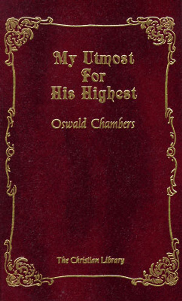 Cover Art for 9780916441425, My Utmost for His Highest by Oswald Chambers