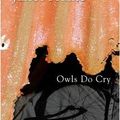 Cover Art for 9781869418892, Owls Do Cry by Janet Frame