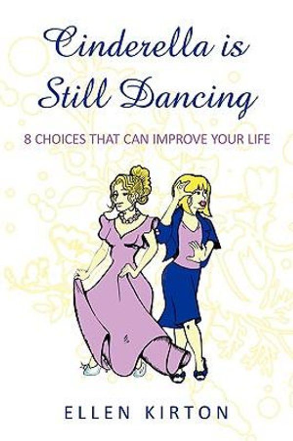 Cover Art for 9781449009243, Cinderella is Still Dancing by Ellen Kirton