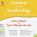 Cover Art for 9780655675839, Women and Leadership: Real Lives, Real Lessons by Julia Gillard, Okonjo-Iweala, Ngozi