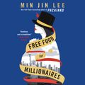 Cover Art for 9781549184628, Free Food for Millionaires by Min Jin Lee