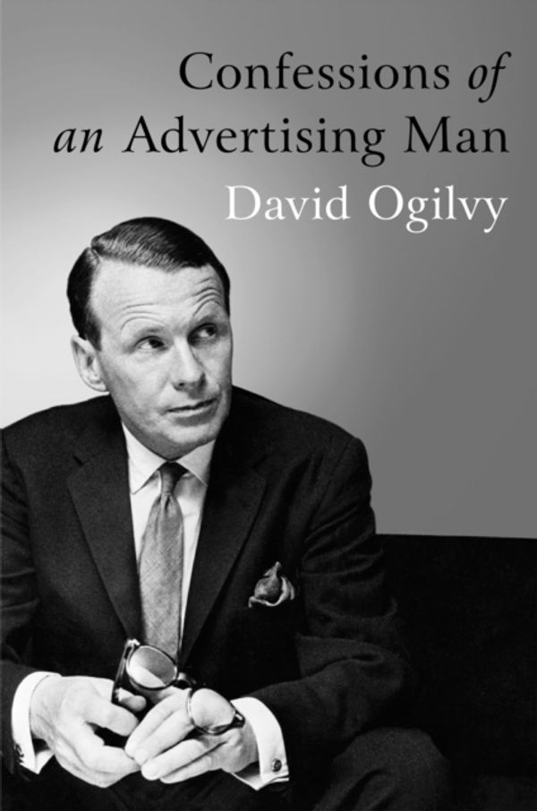 Cover Art for 9781904915379, Confessions of an Advertising Man by David Ogilvy