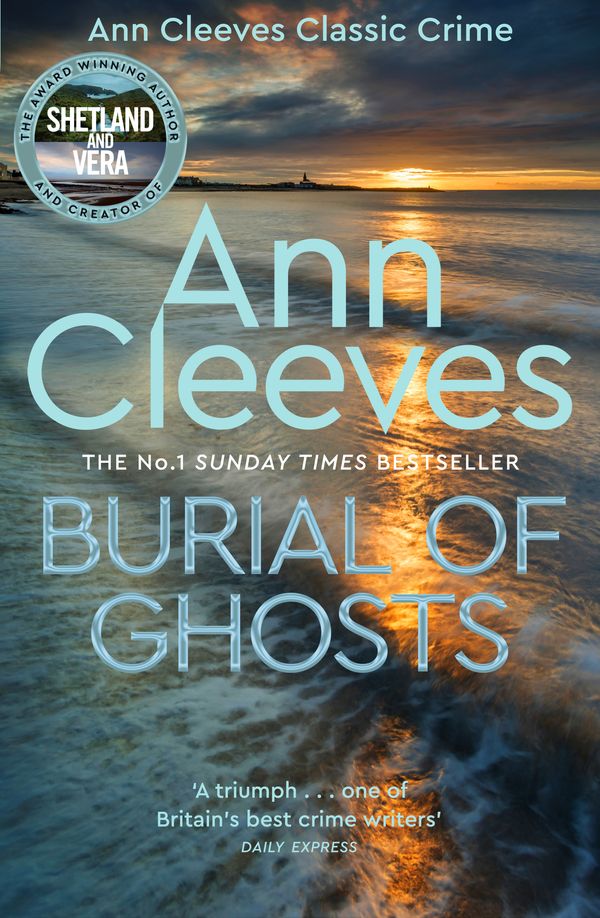 Cover Art for 9781447241300, Burial of Ghosts by Ann Cleeves