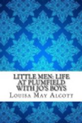 Cover Art for 9781548725594, Little MenLife at Plumfield with Jo's Boys by Louisa May Alcott