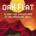 Cover Art for 9780399589720, Oak Flat: A Fight for Sacred Land in the American West by Lauren Redniss