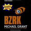 Cover Art for 9781455879687, Bzrk by Michael Grant