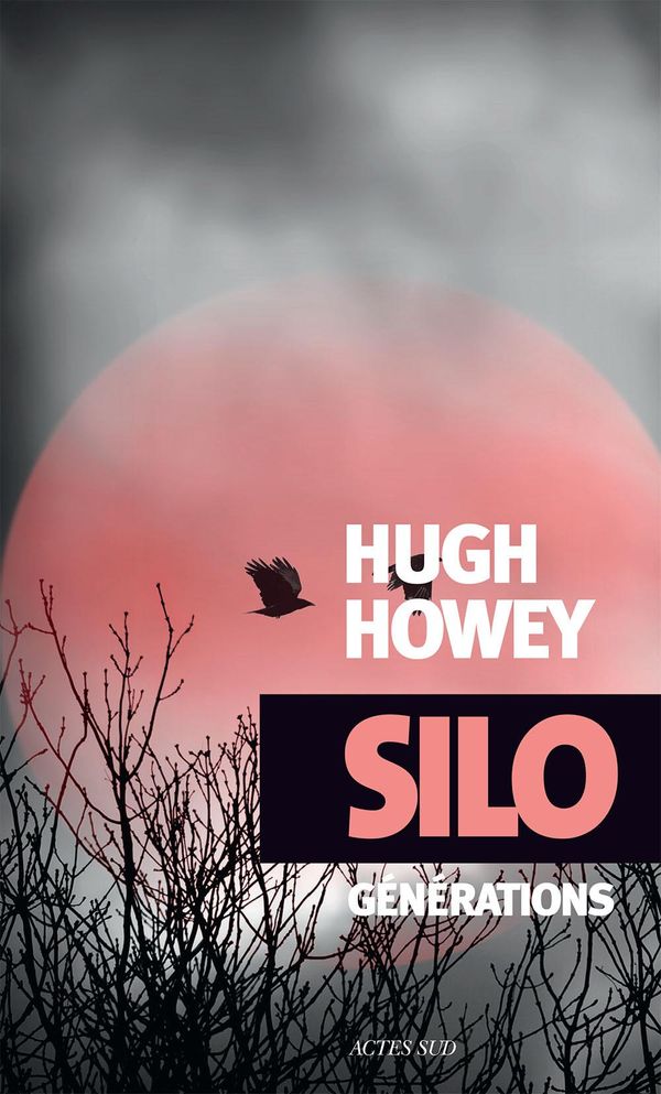 Cover Art for 9782330038403, Silo Générations by Hugh Howey