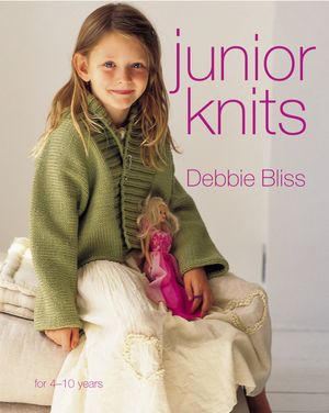 Cover Art for 9780091895983, Junior Knits by Debbie Bliss