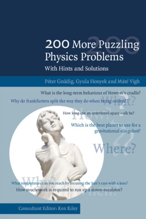 Cover Art for 9781107503823, 200 More Puzzling Physics Problems: With Hints and Solutions by Peter Gnadig